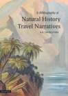 Image for Bibliography of Natural History Travel Narratives