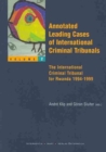 Image for Annotated Leading Cases of International Criminal Tribunals : The International Criminal Tribunal for Rwanda 1994-1999