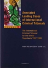 Image for Annotated Leading Cases of the International Criminal Tribunals : v. 3 : The International Criminal Tribunal for the Former Yugoslavia, 1997-1999