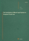 Image for The Contribution of Mixed Legal Systems to European Private Law