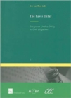 Image for The Law&#39;s Delay : Essays on Undue Delay in Civil Litigation