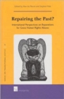 Image for Repairing the Past? : International Perspectives on Reparations for Gross Human Rights Abuses