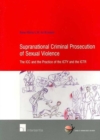 Image for Supranational Criminal Prosecution of Sexual Violence