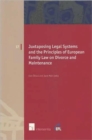 Image for Juxtaposing Legal Systems and the Principles of European Family Law: Divorce and Maintenance