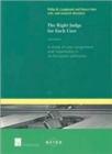 Image for The Right Judge for Each Case : A Study of Case Assignment and Impartiality in Six European Judiciaries