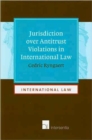 Image for Jurisdiction Over Antitrust Violations in International Law
