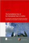 Image for The Humanitarian Face of the International Court of Justice