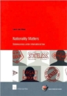 Image for Nationality Matters : Statelessness Under International Law