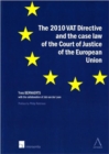 Image for The 2010 VAT Directive and the Case Law of the Court of Justice of the European Union