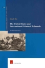 Image for The United States and international criminal tribunals  : an introduction