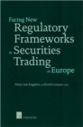 Image for Facing New Regulatory Frameworks in Securities Trading in Europe