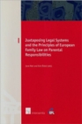 Image for Juxtaposing Legal Systems and the Principles of European Family Law on Parental Responsibilities