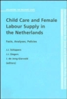 Image for Child Care and Female Labour Supply in the Netherlands