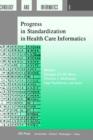 Image for Progress in Standardization in Health Care Informatics