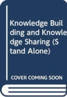 Image for Knowledge Building and Knowledge Sharing