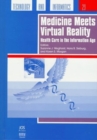 Image for Medicine Meets Virtual Reality : Health Care in the Information Age