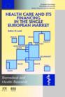 Image for Health Care and Its Financing in the Single European Market