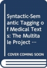 Image for Syntactic-semantic Tagging of Medical Texts : The Multi-TALE Project