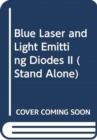 Image for Blue Laser and Light Emitting Diodes II
