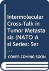 Image for Intermolecular Cross-talk in Tumor Metastasis
