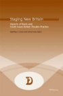 Image for Staging New Britain : Aspects of Black and South Asian British Theatre Practice