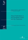 Image for Fiscal federalism in the European Union and its countries  : a confrontation between theories and facts