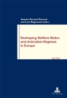 Image for Reshaping Welfare States and Activation Regimes in Europe