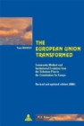Image for The European Union transformed  : community method and institutional evolution from the Schuman Plan to the constitution for Europe