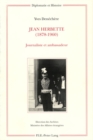 Image for Jean Herbette (1878-1960) : Journaliste Et Ambassadeur