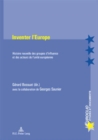 Image for Inventer L&#39;Europe : Histoire Nouvelle Des Groupes D&#39;Influence Et Des Acteurs de L&#39;Unite Europeenne