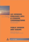 Image for Les Opinions Publiques Face a L&#39;europe Communautaire Public Opinion and Europe