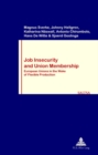 Image for Job insecurity and union membership  : European Unions in the wake of flexible production