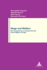 Image for Wage and welfare  : new perspectives on employment and social rights in Europe