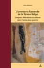 Image for L&#39;Aventure Flamande de la &quot;Revue Belge&quot; : Langues, Litteratures Et Cultures Dans l&#39;Entre-Deux-Guerres