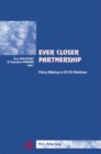 Image for Ever Closer Partnership : Policy-making in US-EU Relations