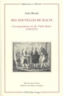 Image for Des nouvelles de Malte : Correspondance de M. l&#39;Abbe Boyer (1738-1777)