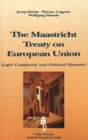 Image for Maastricht Treaty on European Union : Legal Complexity and Politic Dynamic