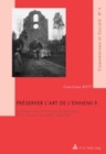 Image for Preserver l&#39;Art de l&#39;Ennemi ? : Le Patrimoine Artistique En Belgique Et En France Occupees, 1914-1918