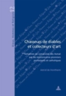 Image for Chasseurs De Diables Et Collecteurs D&#39;art