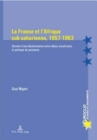 Image for La France et l&#39;Afrique sub-saharienne, 1957-1963