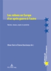 Image for Les Releves En Europe d&#39;Un Apres-Guerre a l&#39;Autre : Racines, Reseaux, Projets Et Posterites