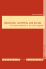 Image for Devolution, Asymmetry and Europe : Multi-Level Governance in the United Kingdom