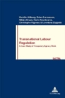 Image for Transnational Labour Regulation : A Case Study of Temporary Agency Work