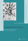 Image for Transoceanic dialogues  : coolitude in Caribbean and Indian Ocean literatures
