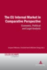Image for The EU internal market in comparative perspective  : economic, political and legal analyses