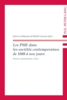 Image for Les PME dans les societes contemporaines de 1880 a nos jours : Pouvoir, representation, action