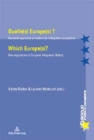 Image for Quelle(s) Europe(s) ? / Which Europe(s)? : Nouvelles approches en histoire de l’integration europeenne / New Approaches in European Integration History