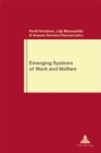 Image for Emerging systems of work and welfare