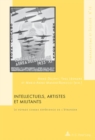 Image for Intellectuels, Artistes Et Militants : Le Voyage Comme Experience de l&#39;Etranger- Avec Une Preface de Gilles Bertrand