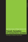 Image for Travail, Formation Et Transactions Sociales